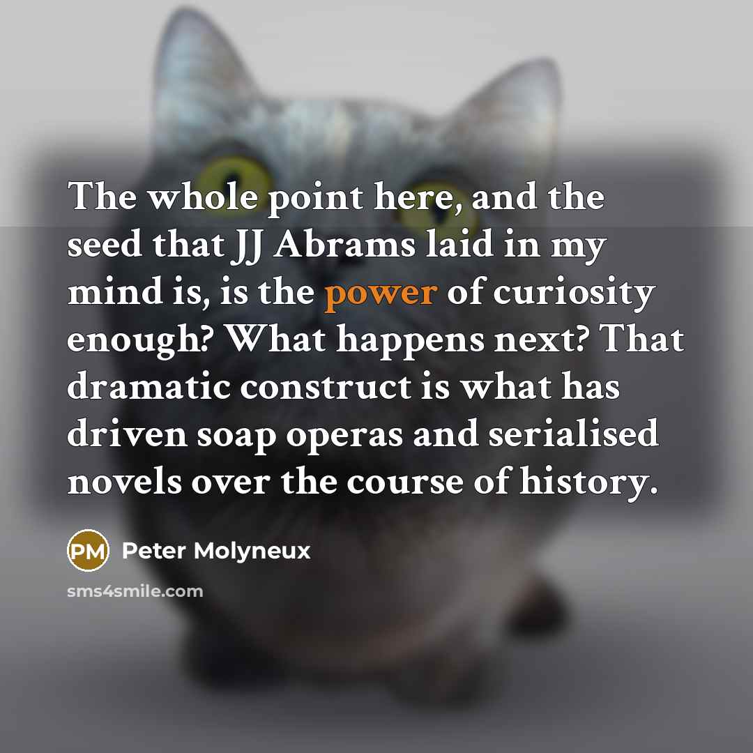“The whole point here, and the seed that JJ Abrams…” quote by Peter Molyneux