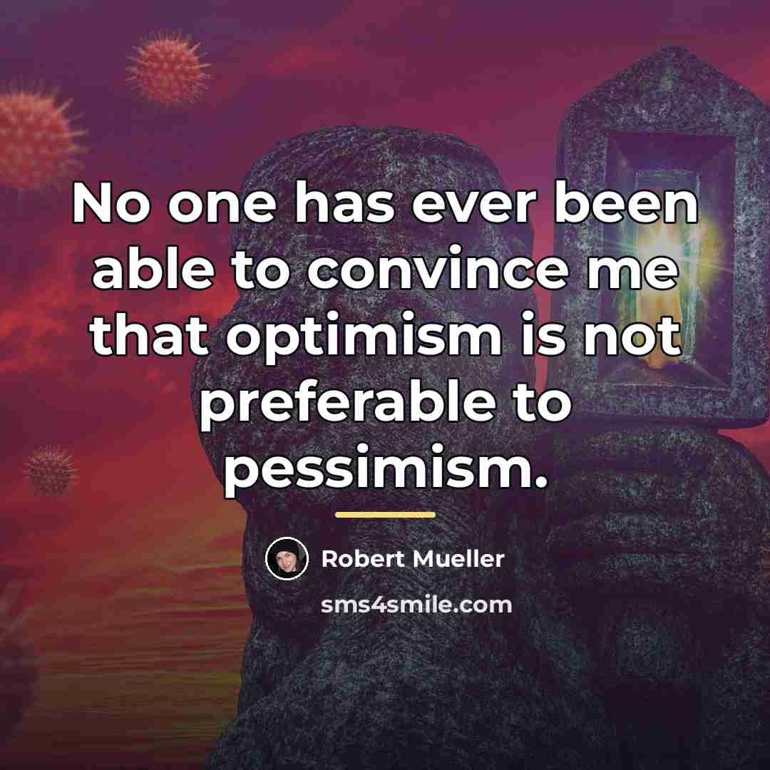 “No one has ever been able to convince me that…” quote by Robert Mueller
