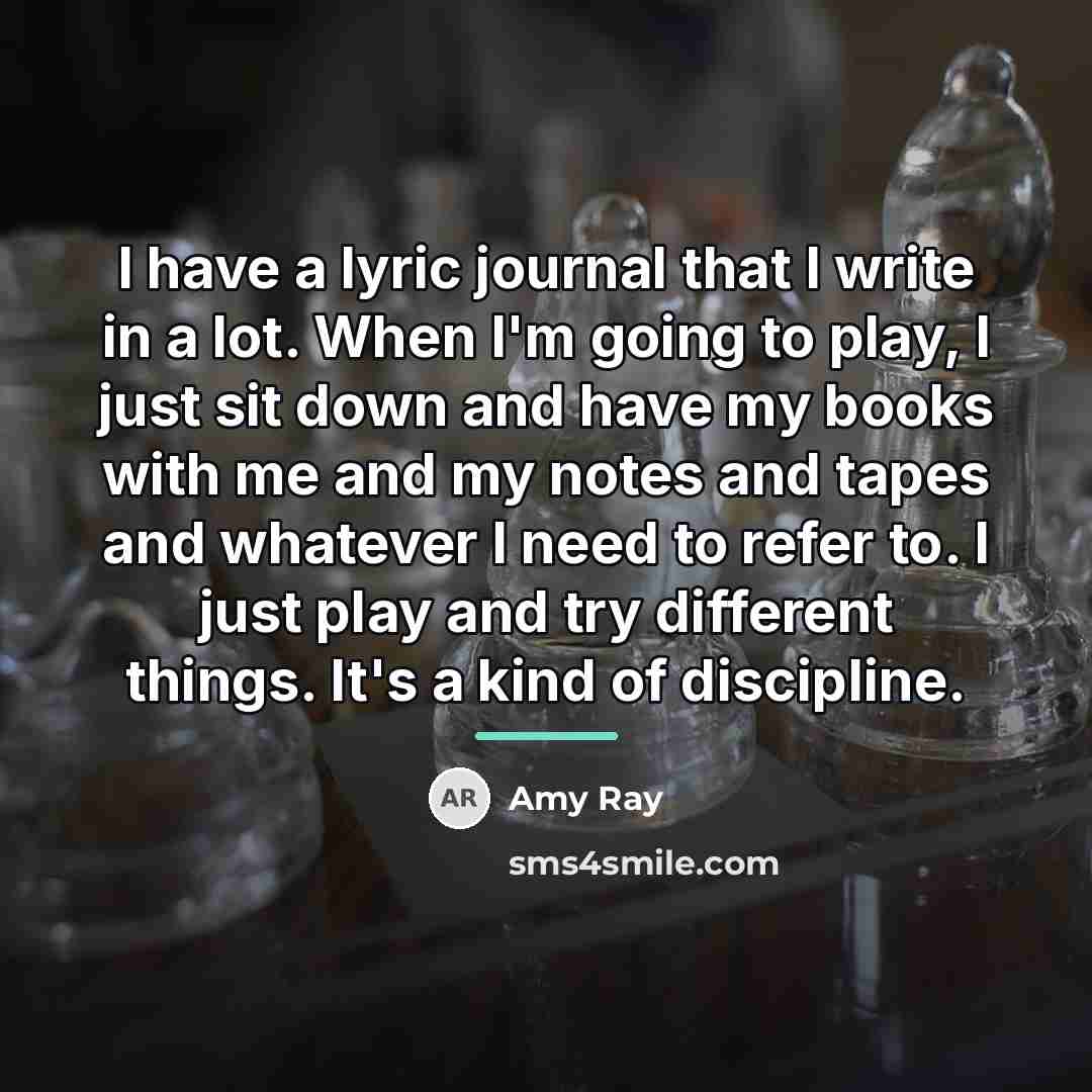 “I have a lyric journal that I write in a…” quote by Amy Ray