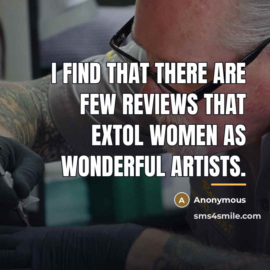 “I find that there are few reviews that extol women…” quote by Anonymous