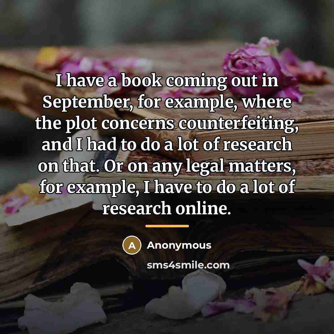 “I have a book coming out in September, for example,…” quote by Anonymous