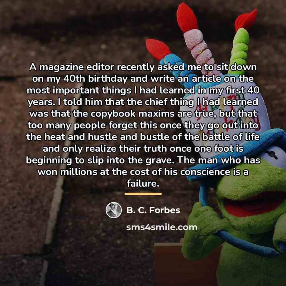 “A magazine editor recently asked me to sit down on…” quote by B. C. Forbes
