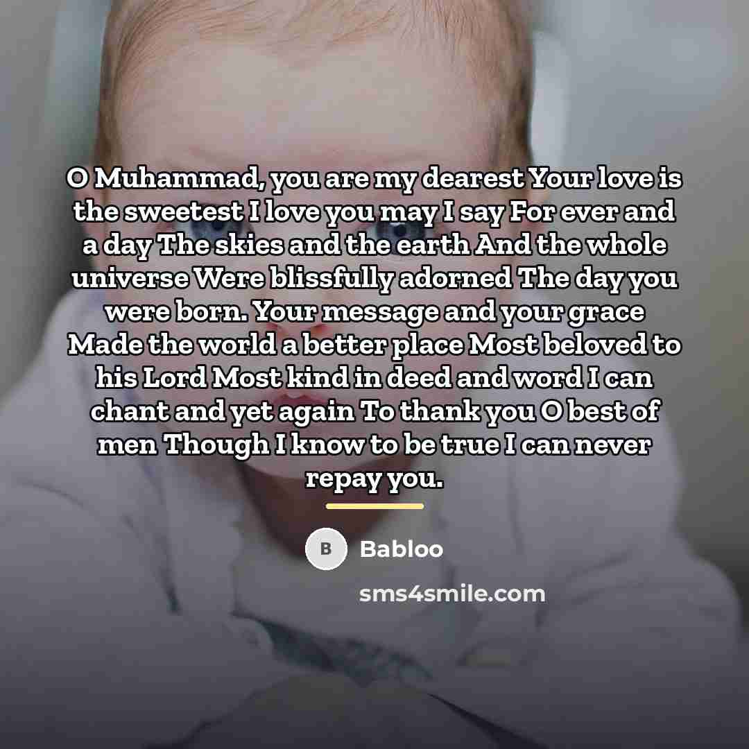 “O Muhammad, you are my dearest Your love is the…” quote by Babloo
