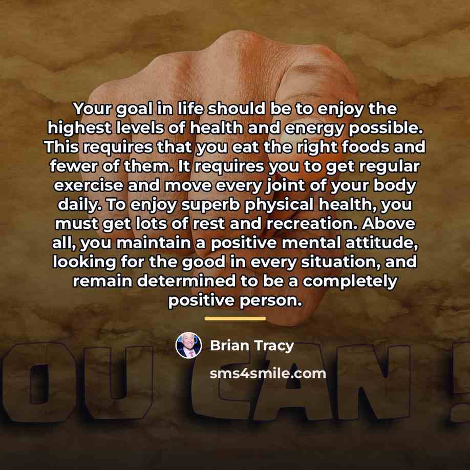 “Your goal in life should be to enjoy the highest…” quote by Brian Tracy