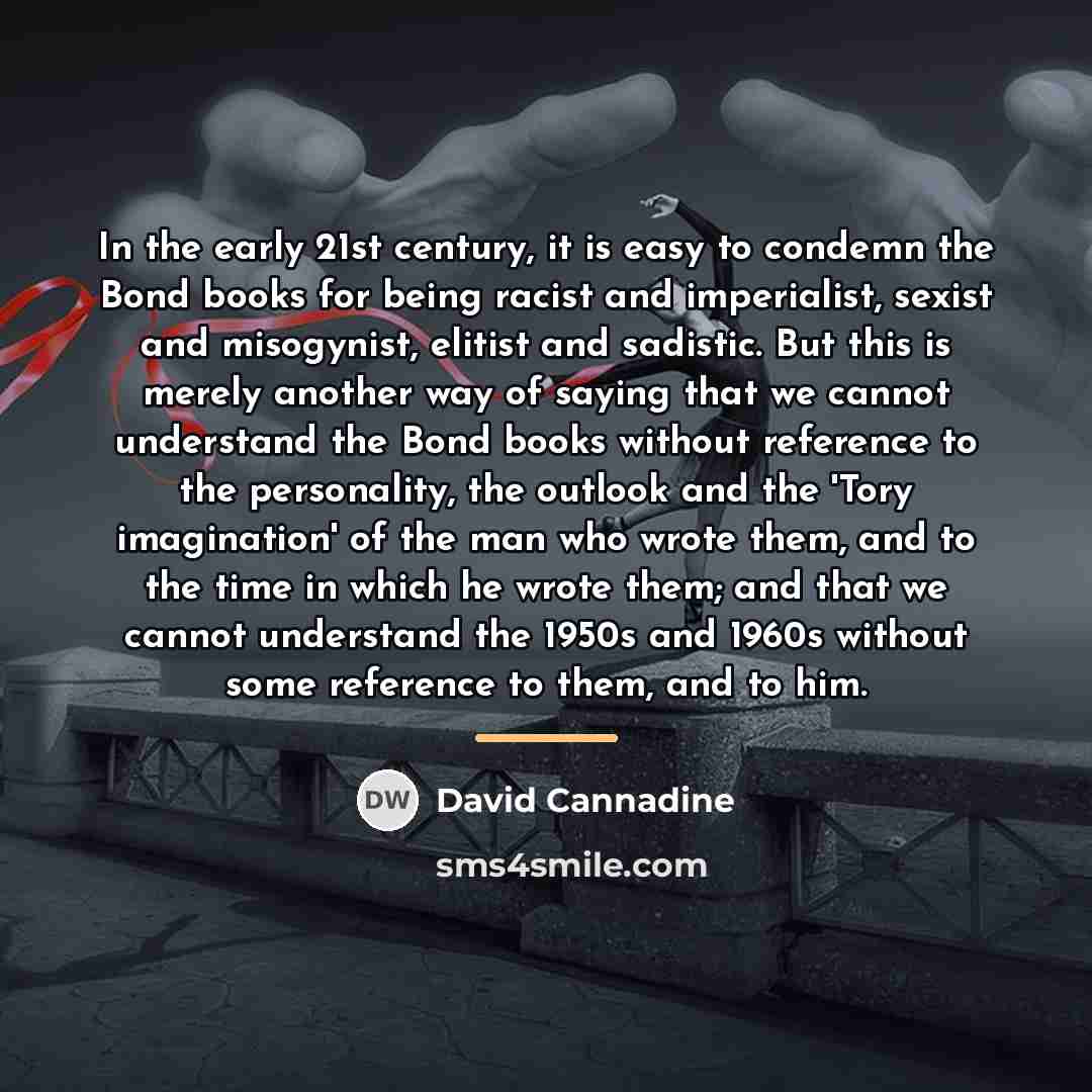 “In the early 21st century, it is easy to condemn…” quote by David Cannadine
