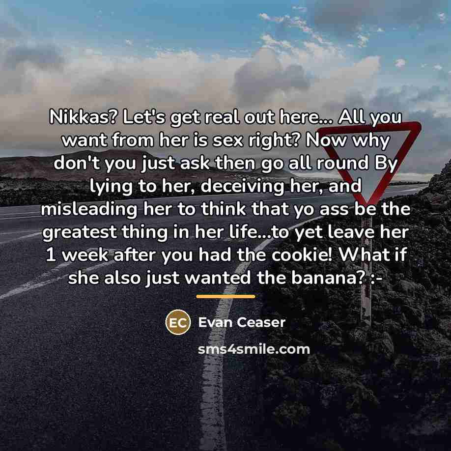 “Nikkas? Let's get real out here... All you want from…” quote by Evan Ceaser