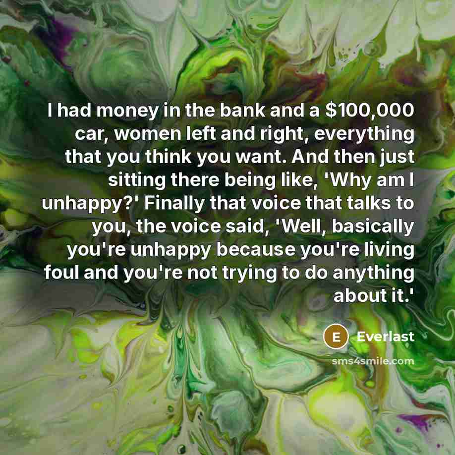 “I had money in the bank and a $100,000 car,…” quote by Everlast