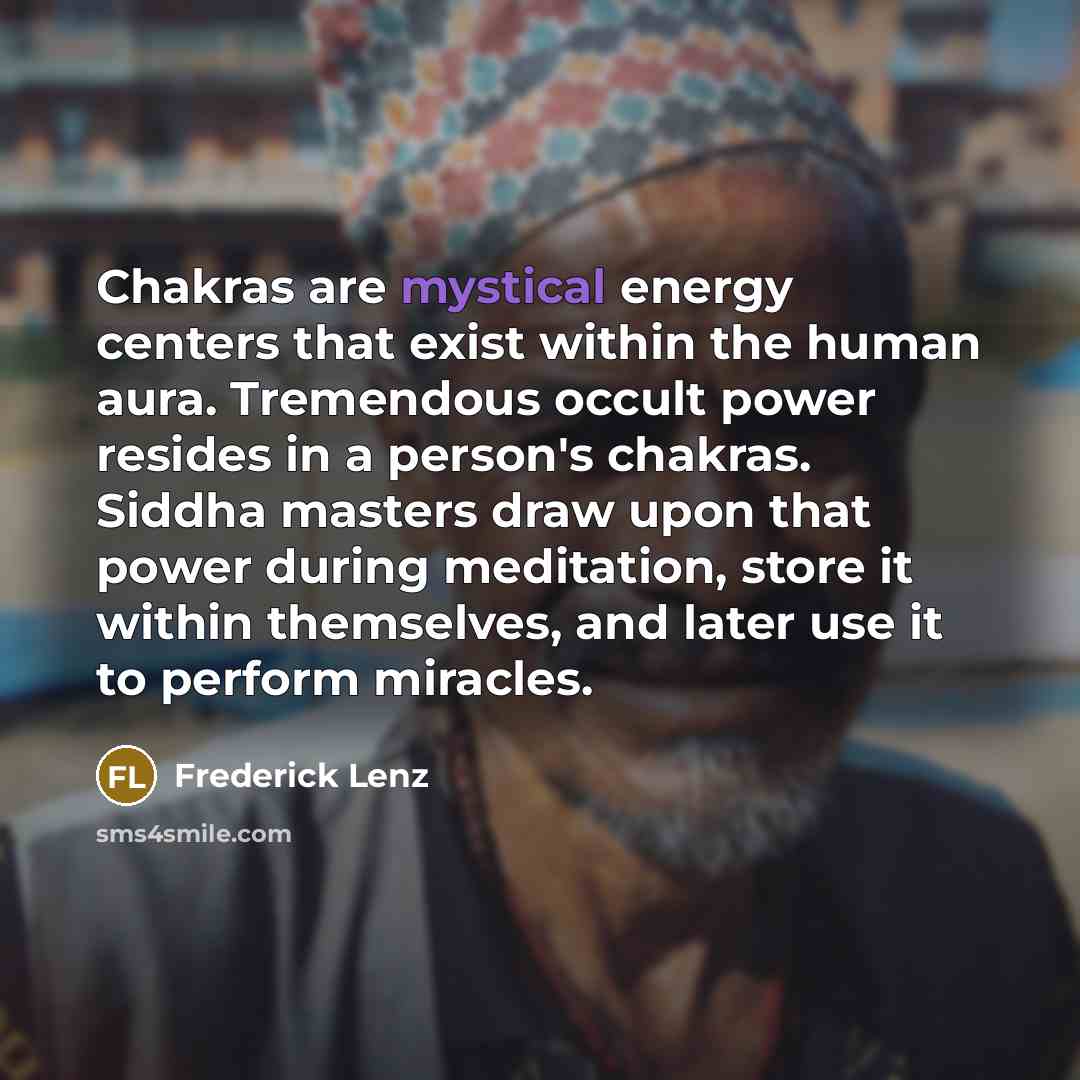 “Chakras are mystical energy centers that exist within the human…” quote by Frederick Lenz