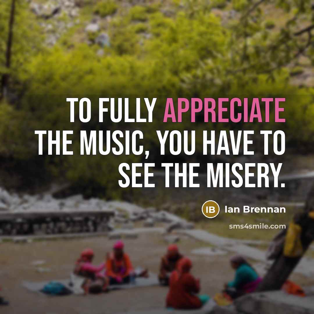 “To fully appreciate the music, you have to see the…” quote by Ian Brennan