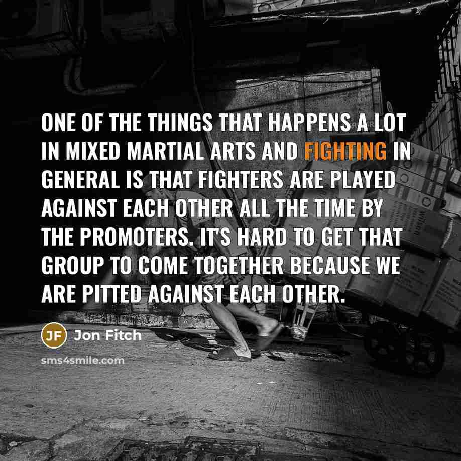 “One of the things that happens a lot in mixed…” quote by Jon Fitch