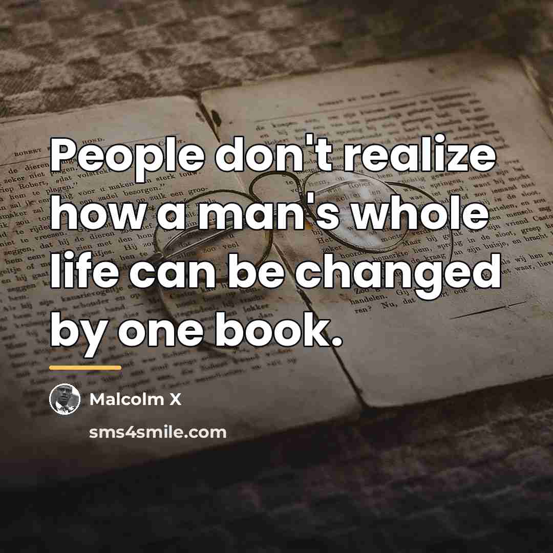 “People don't realize how a man's whole life can be…” quote by Malcolm X