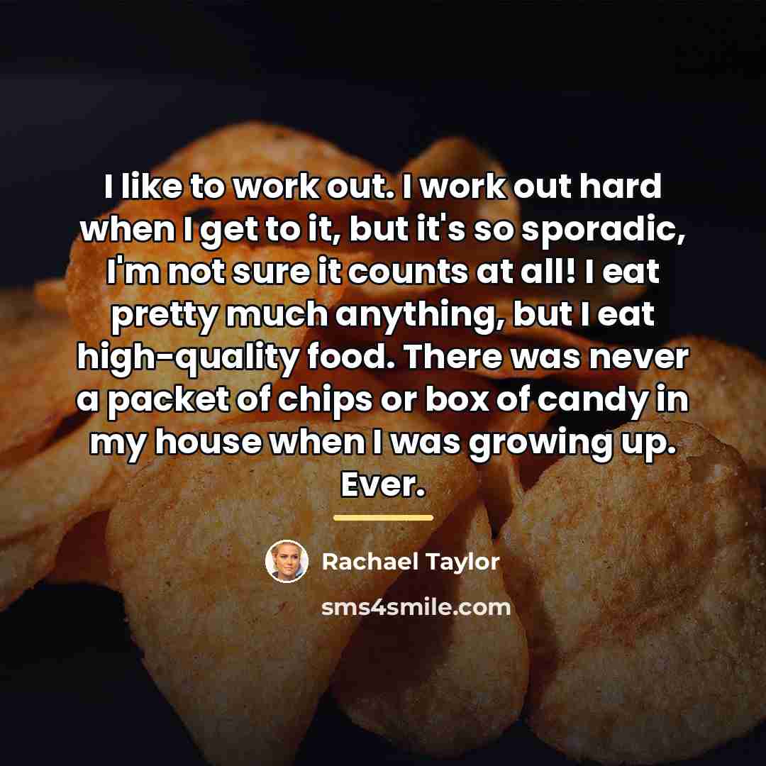 “I like to work out. I work out hard when…” quote by Rachael Taylor