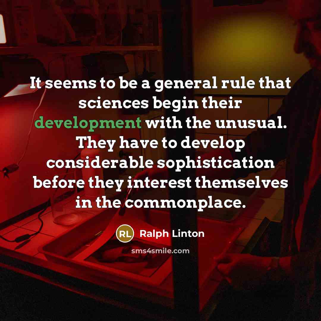 “It seems to be a general rule that sciences begin…” quote by Ralph Linton