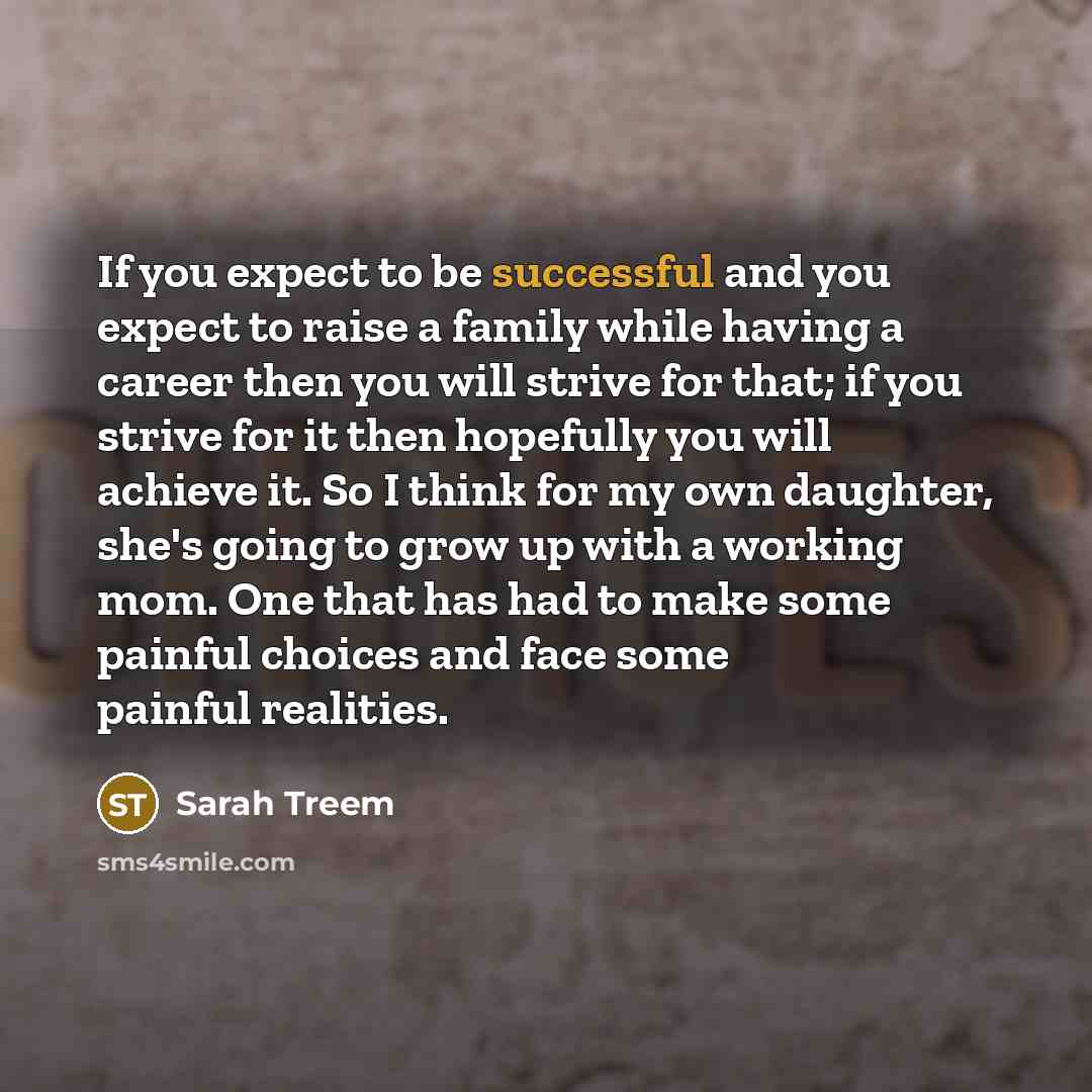 “If you expect to be successful and you expect to…” quote by Sarah Treem
