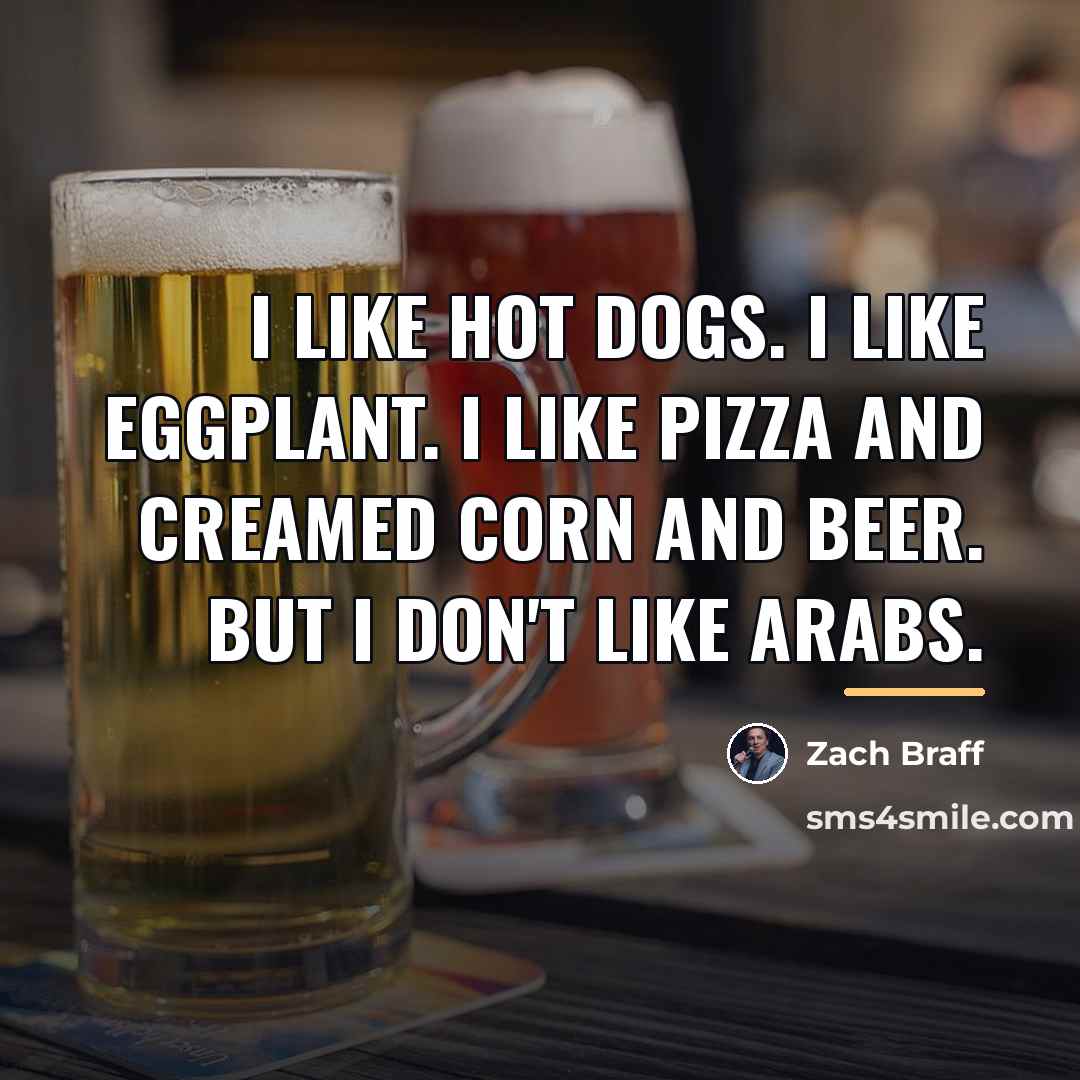 “I like hot dogs. I like eggplant. I like pizza…” quote by Zach Braff