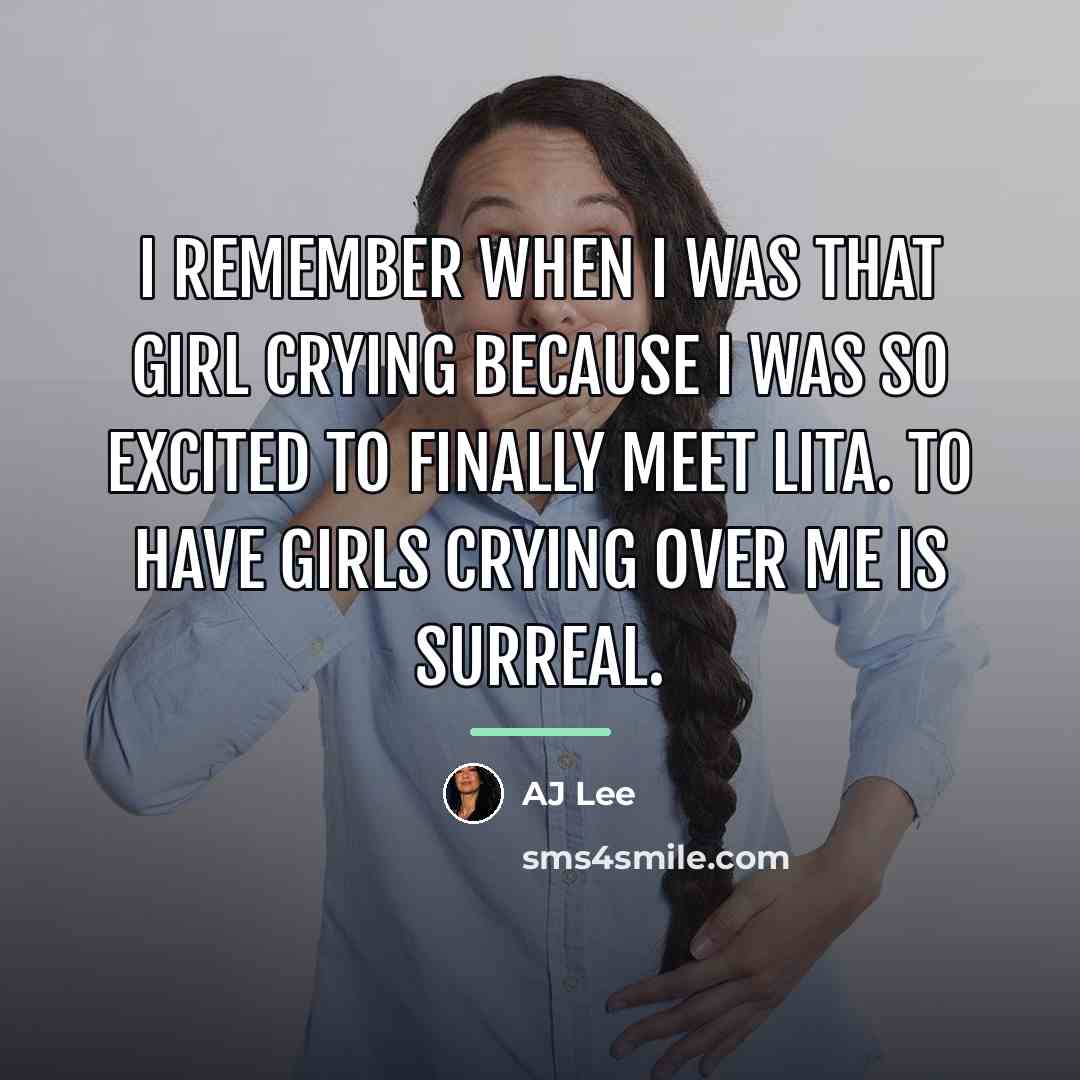 “I remember when I was that girl crying because I…” quote by AJ Lee