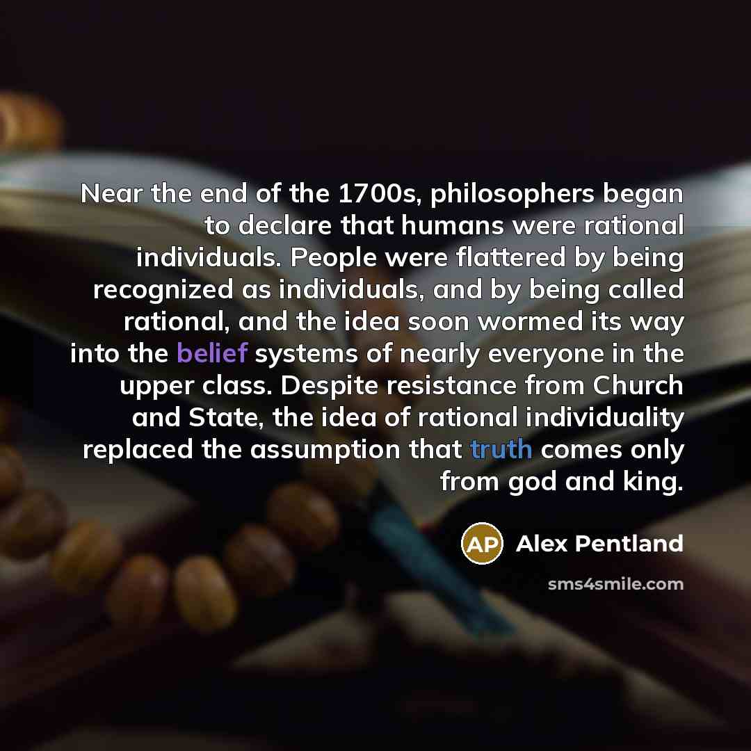 “Near the end of the 1700s, philosophers began to declare…” quote by Alex Pentland