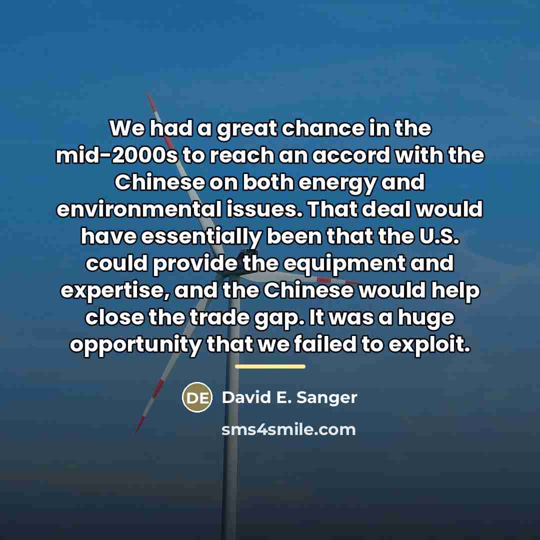 “We had a great chance in the mid-2000s to reach…” quote by David E. Sanger