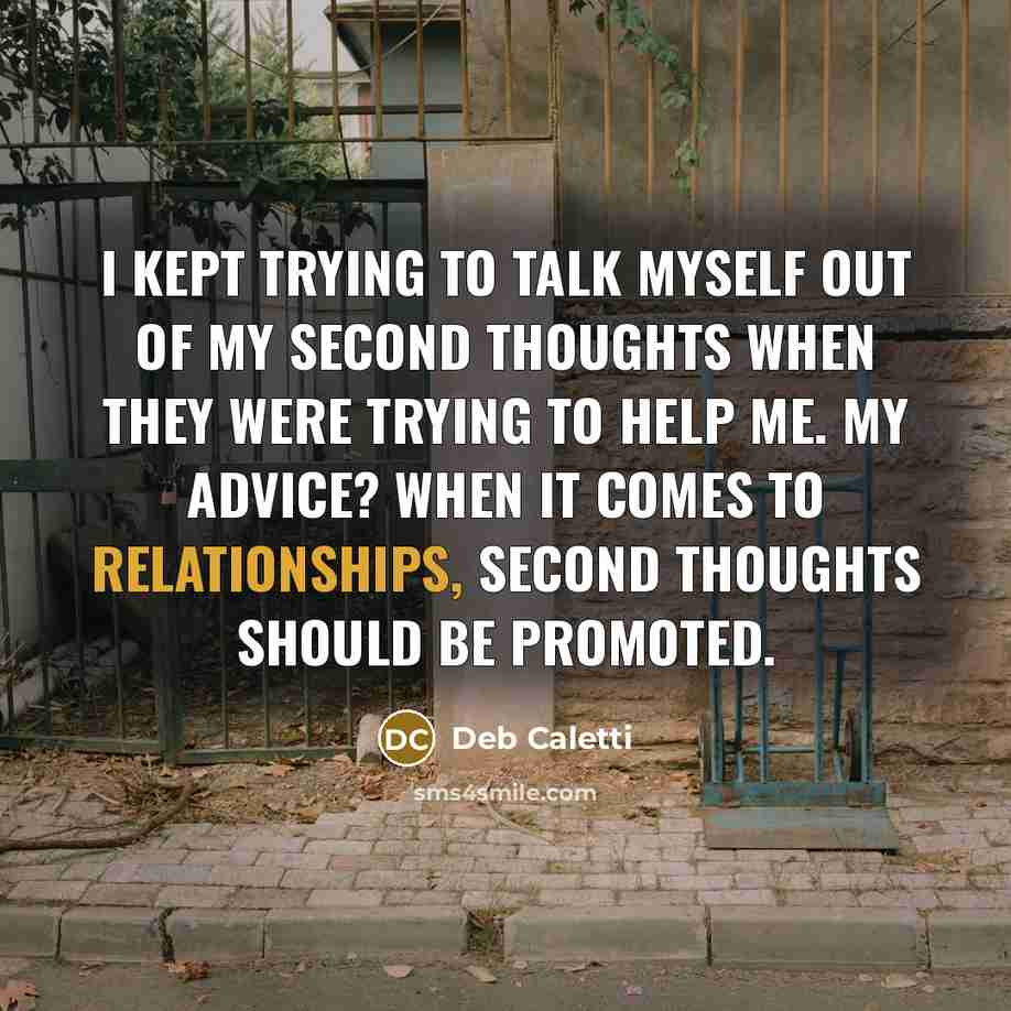 “I kept trying to talk myself out of my second…” quote by Deb Caletti