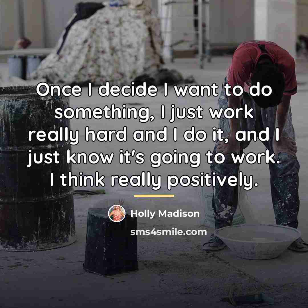 “Once I decide I want to do something, I just…” quote by Holly Madison