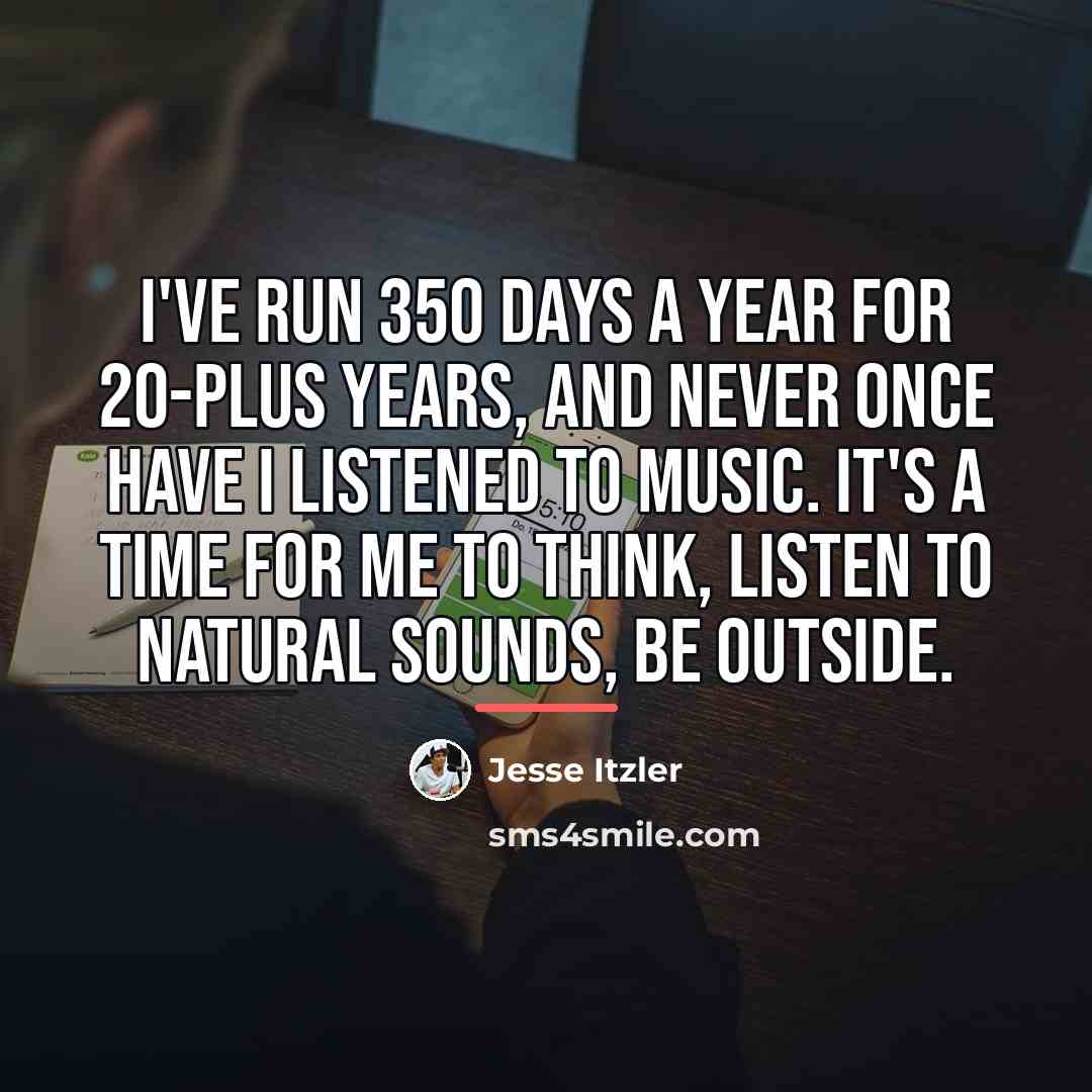 “I've run 350 days a year for 20-plus years, and…” quote by Jesse Itzler