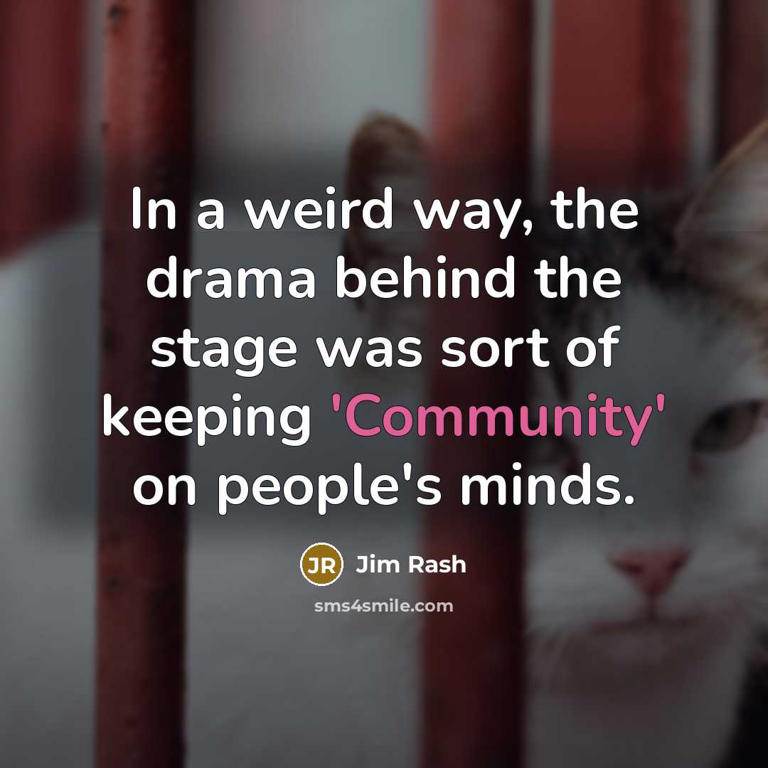 “In a weird way, the drama behind the stage was…” quote by Jim Rash