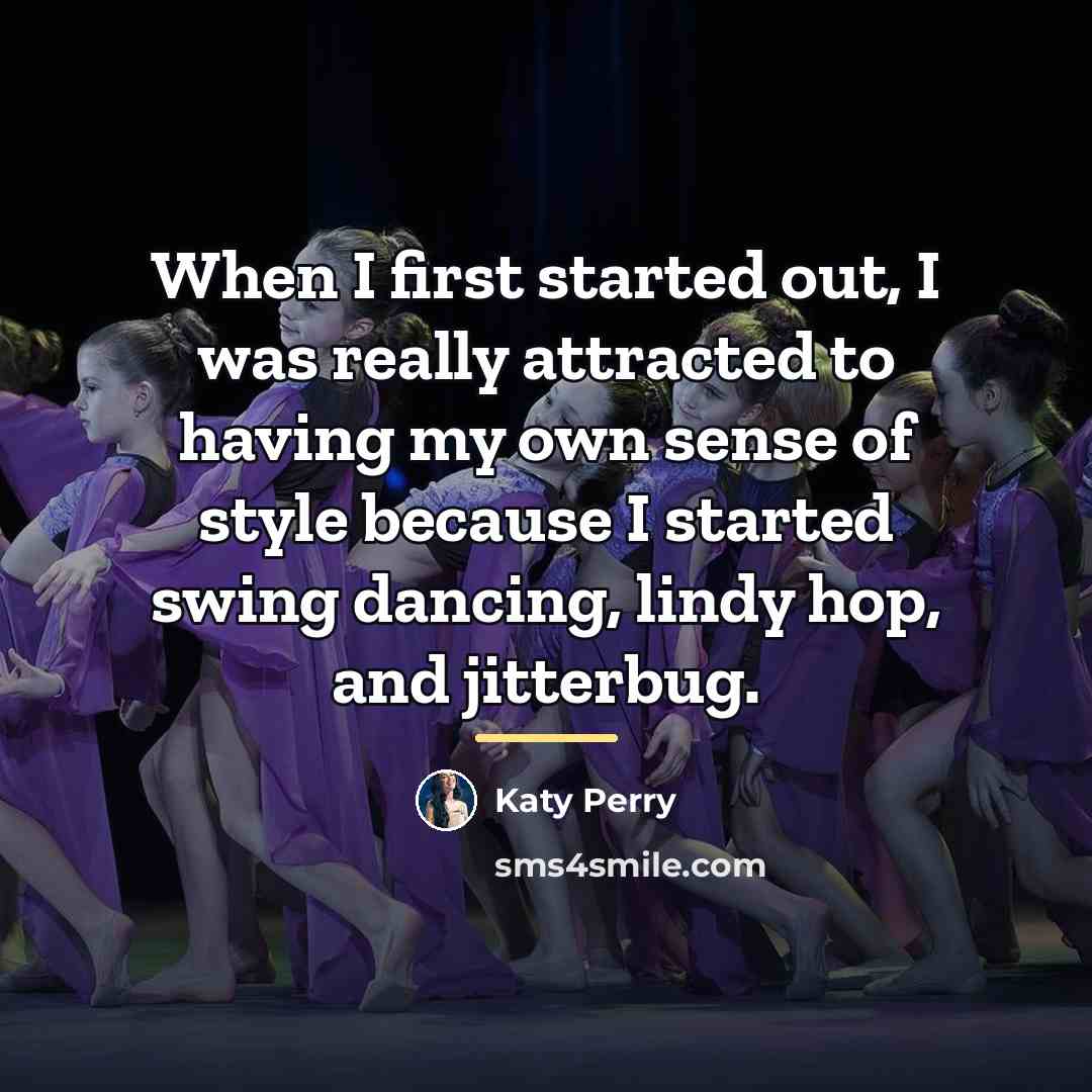 “When I first started out, I was really attracted to…” quote by Katy Perry