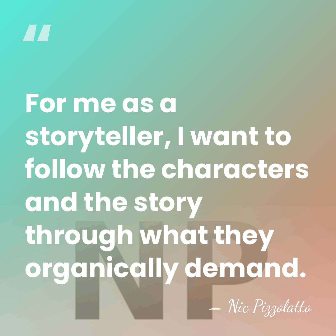 For me as a storyteller, I want to follow the characters and&hellip; - Nic Pizzolatto