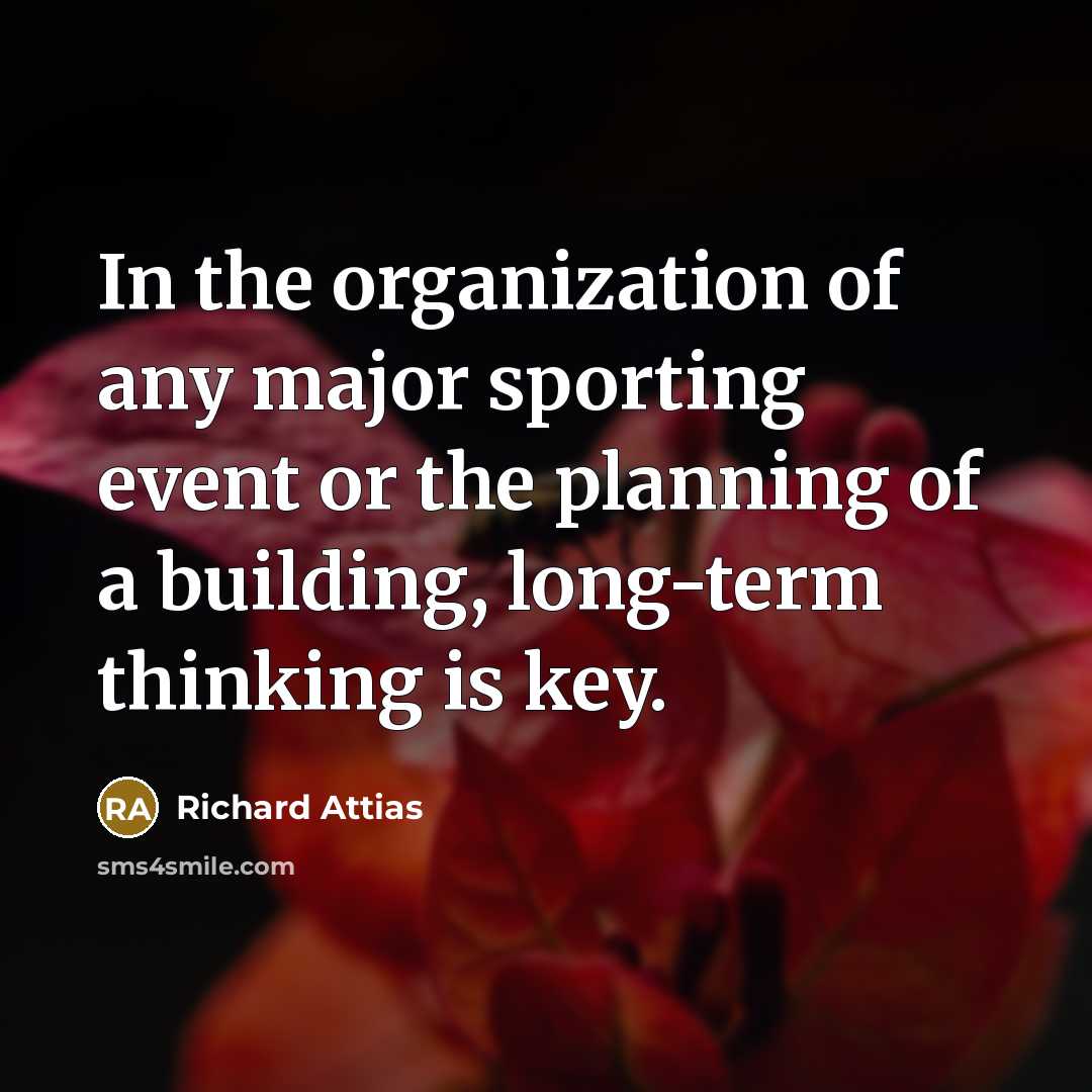 “In the organization of any major sporting event or the…” quote by Richard Attias