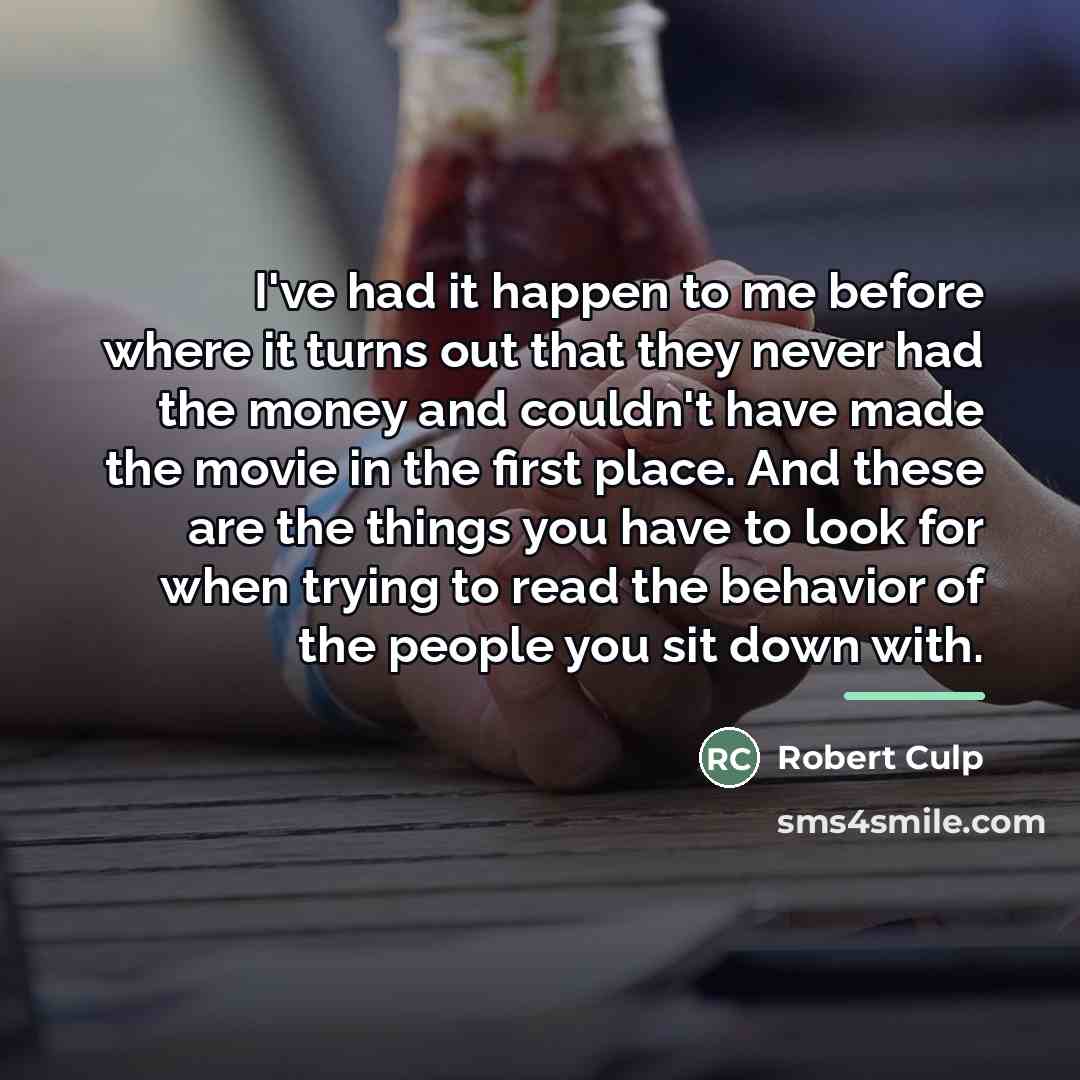 “I've had it happen to me before where it turns…” quote by Robert Culp