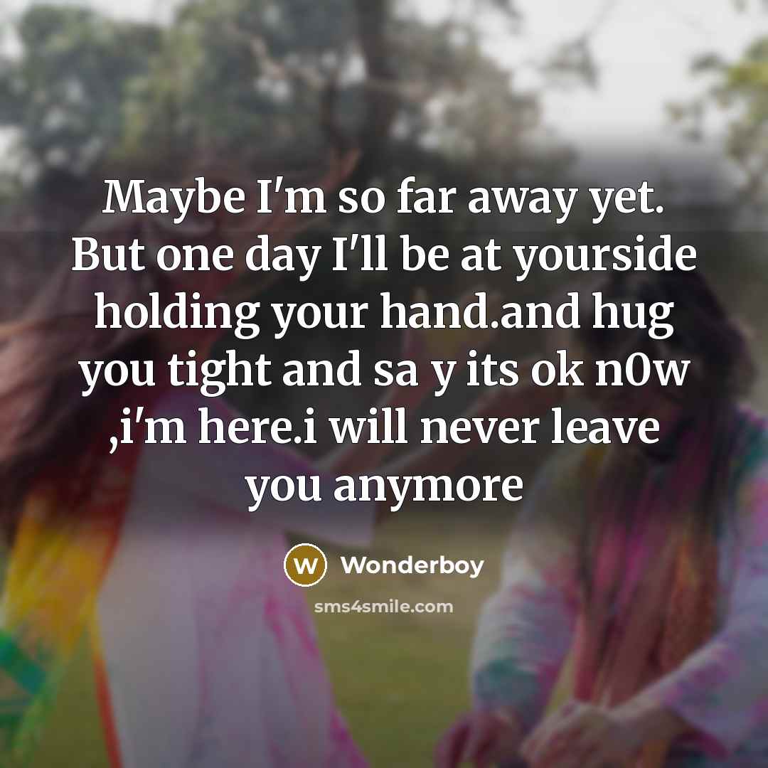 “Maybe I'm so far away yet. But one day I'll…” quote by Wonderboy