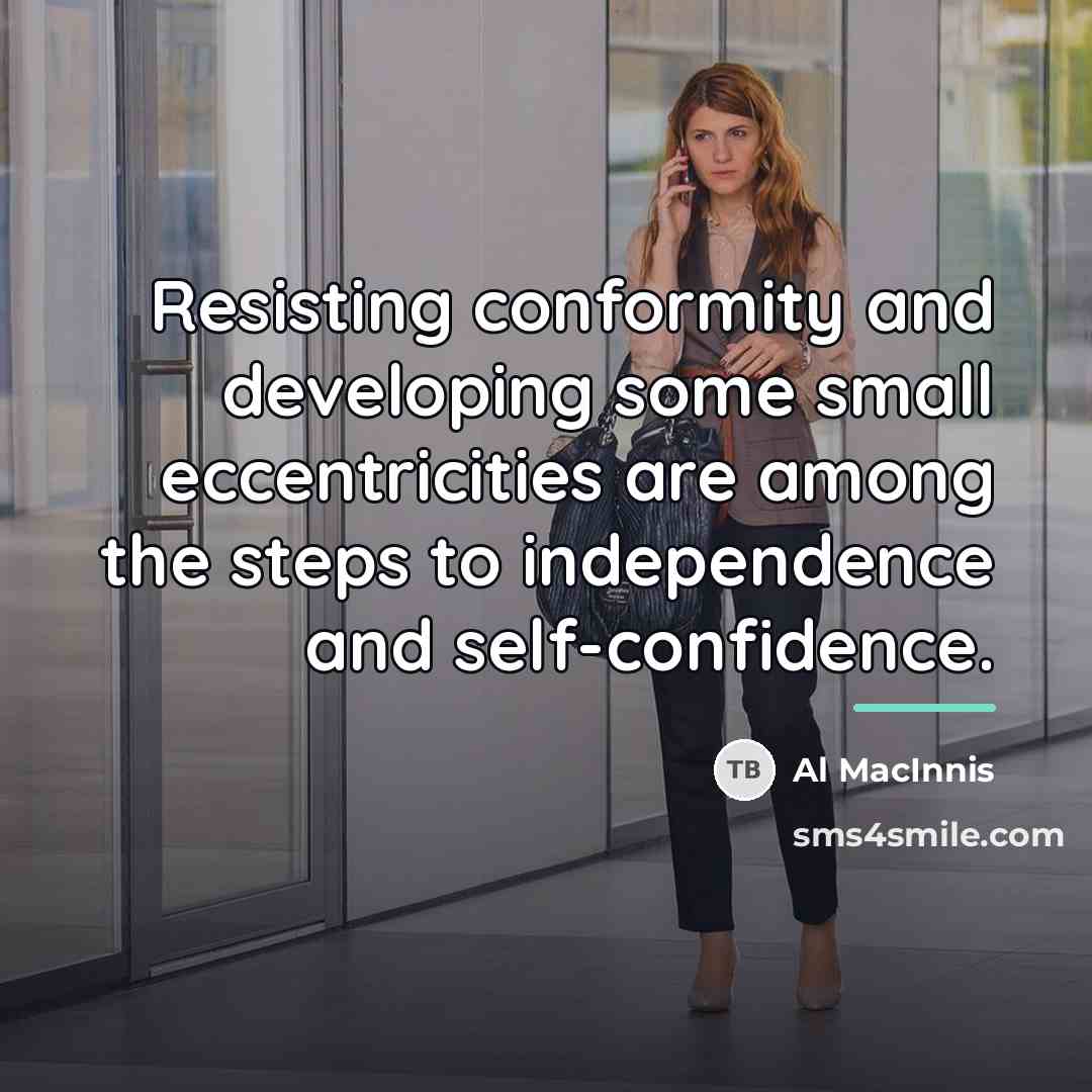 “Resisting conformity and developing some small eccentricities are among the…” quote by Al MacInnis