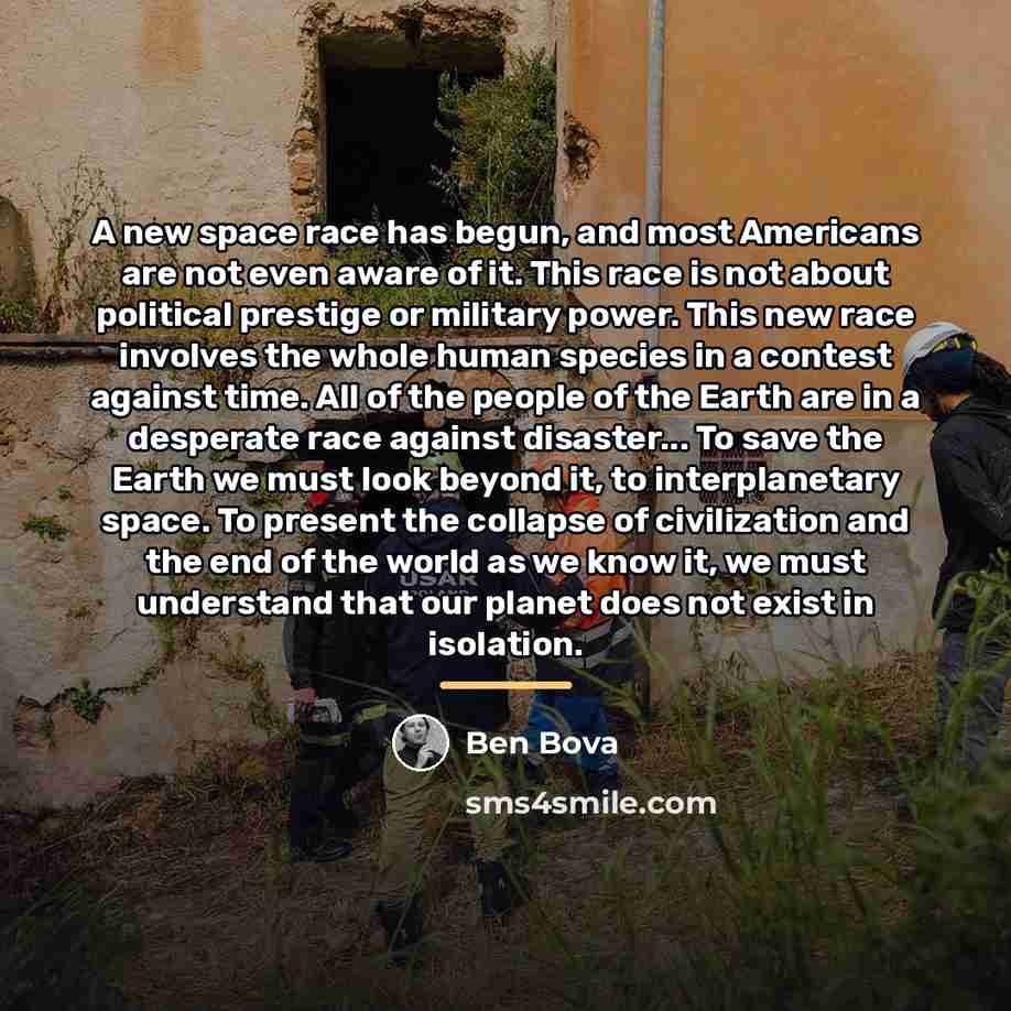 “A new space race has begun, and most Americans are…” quote by Ben Bova