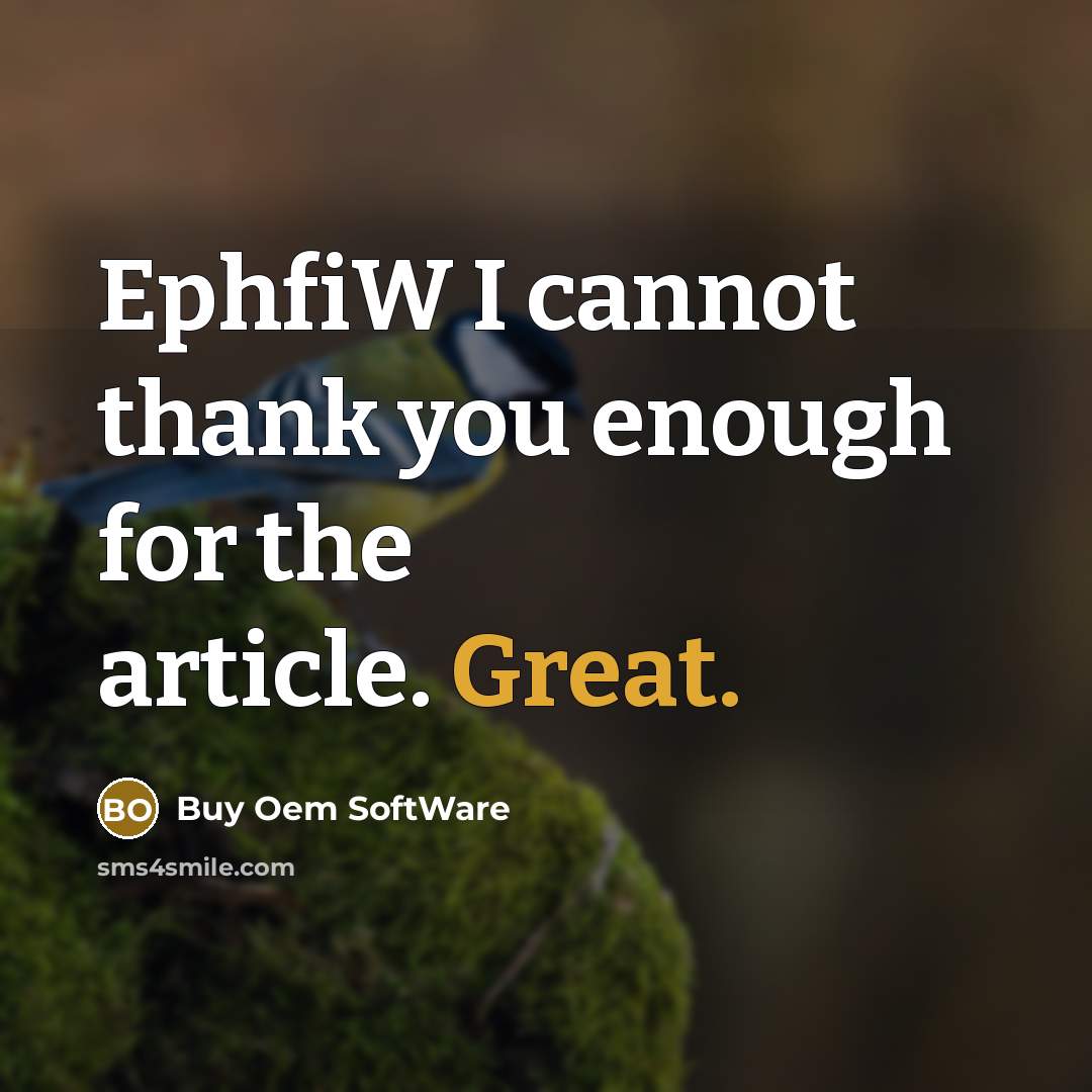 “EphfiW I cannot thank you enough for the article. Great.…” quote by Buy Oem SoftWare