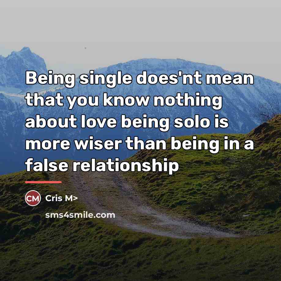 “Being single does'nt mean that you know nothing about love…” quote by Anonymous
