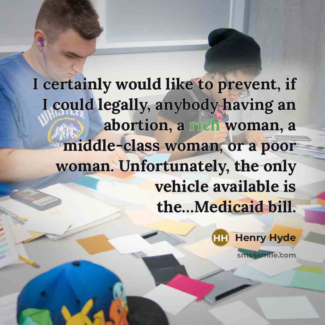 “I certainly would like to prevent, if I could legally,…” quote by Henry Hyde