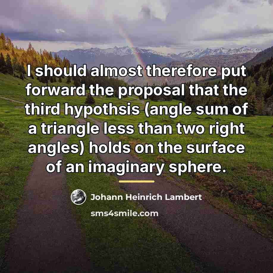“I should almost therefore put forward the proposal that the…” quote by Johann Heinrich Lambert