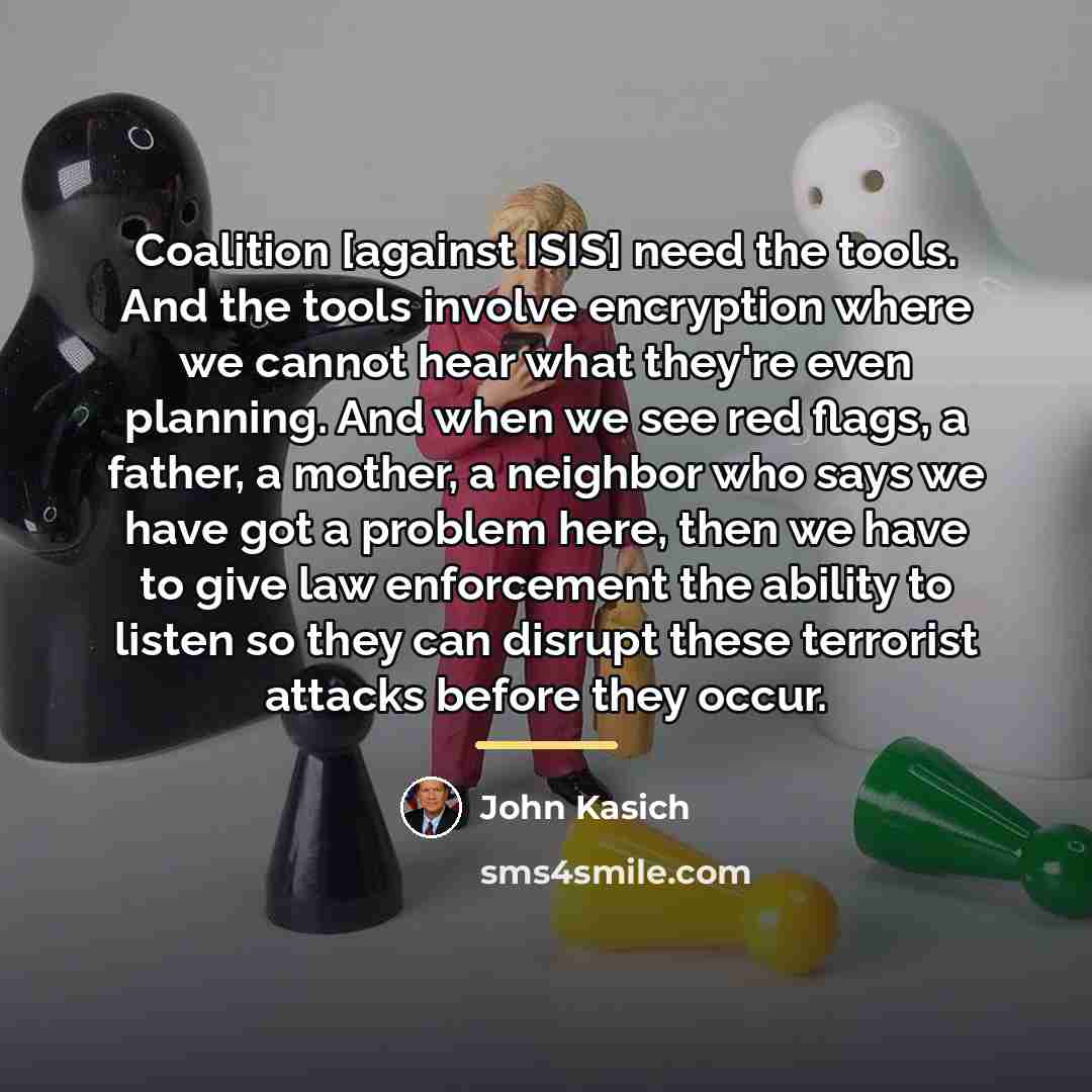 “Coalition [against ISIS] need the tools. And the tools involve…” quote by John Kasich