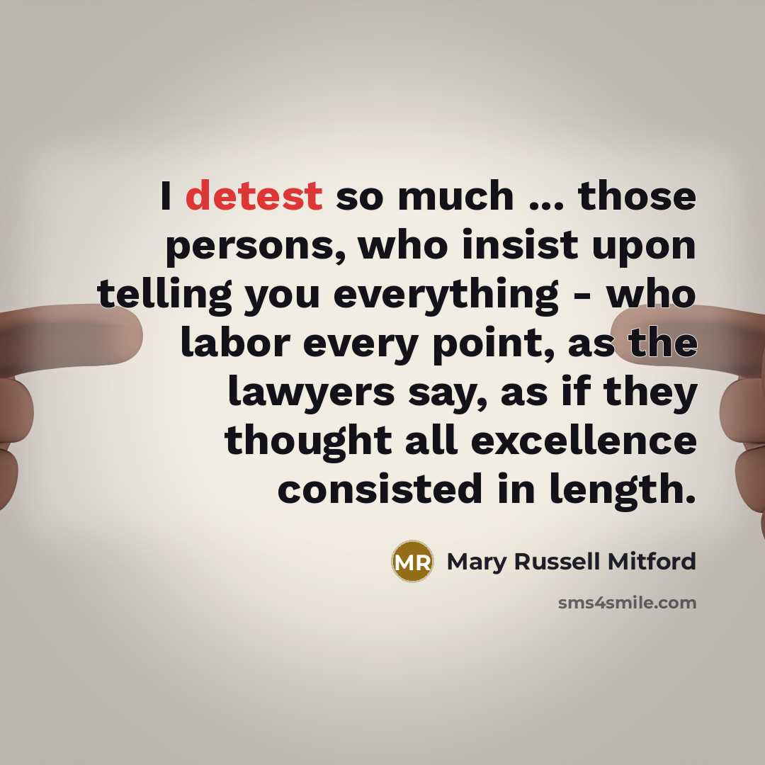 “I detest so much ... those persons, who insist upon…” quote by Mary Russell Mitford