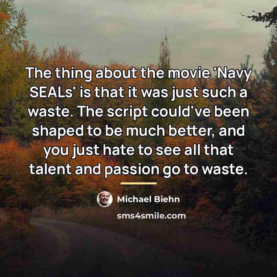 “The thing about the movie 'Navy SEALs' is that it…” quote by Michael Biehn