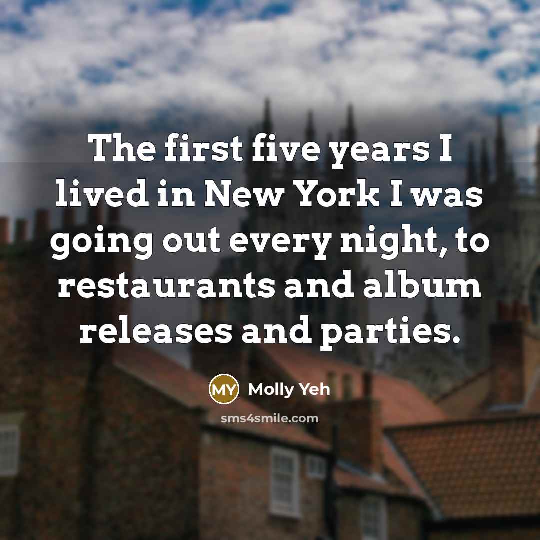 “The first five years I lived in New York I…” quote by Molly Yeh