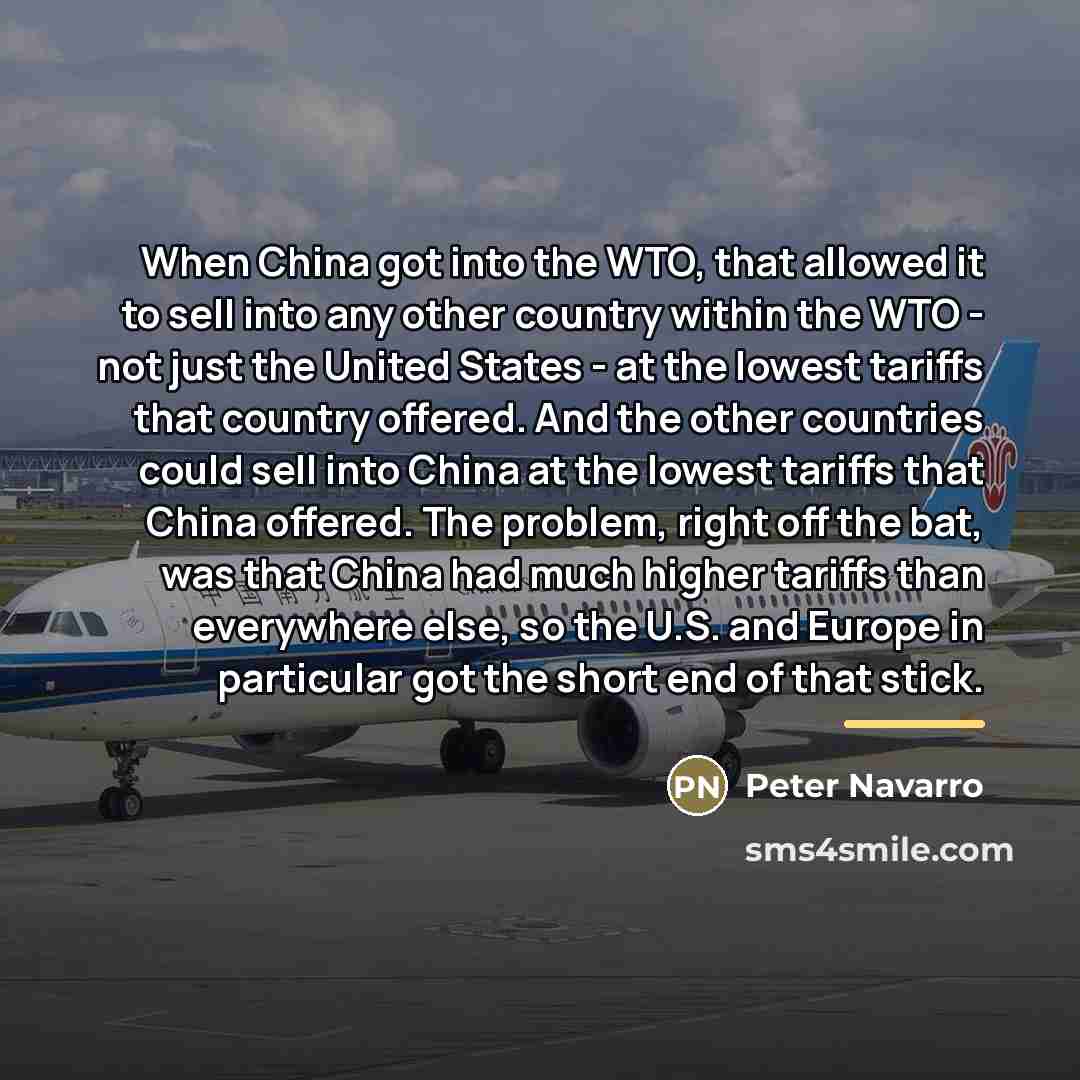 “When China got into the WTO, that allowed it to…” quote by Peter Navarro