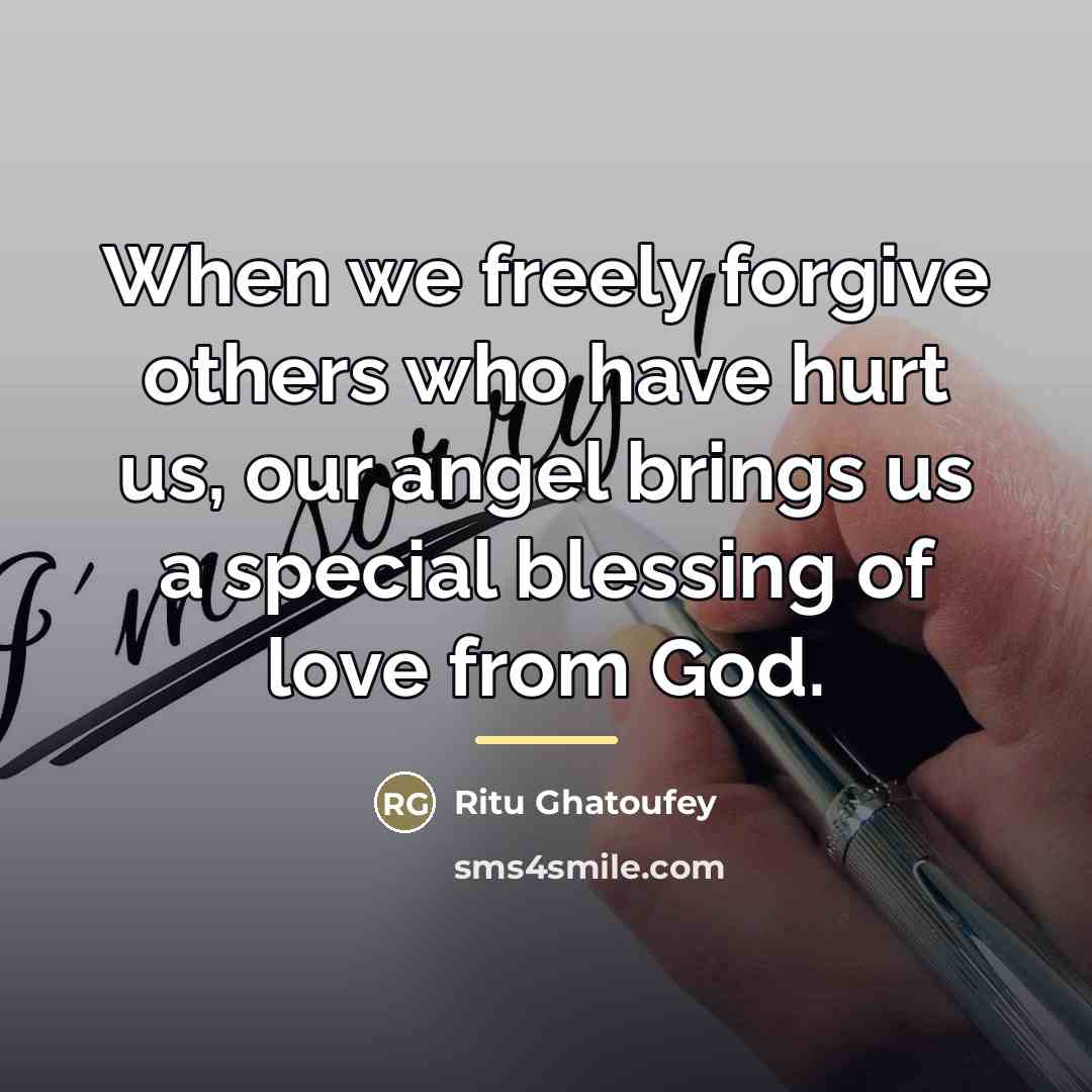 “When we freely forgive others who have hurt us, our…” quote by Ritu Ghatoufey