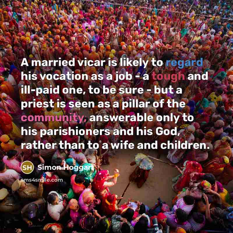 “A married vicar is likely to regard his vocation as…” quote by Simon Hoggart