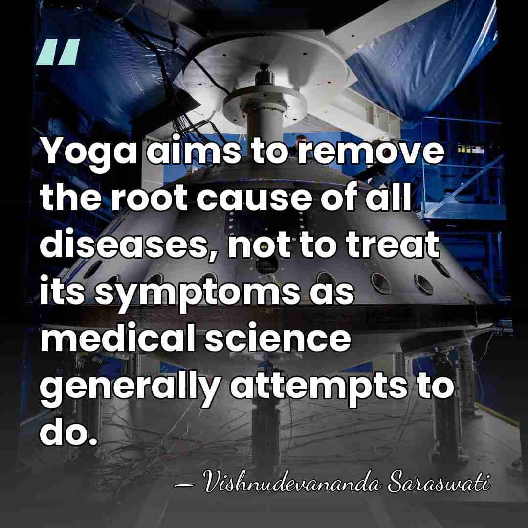 Yoga aims to remove the root cause of all diseases, not to&hellip; - Vishnudevananda Saraswati