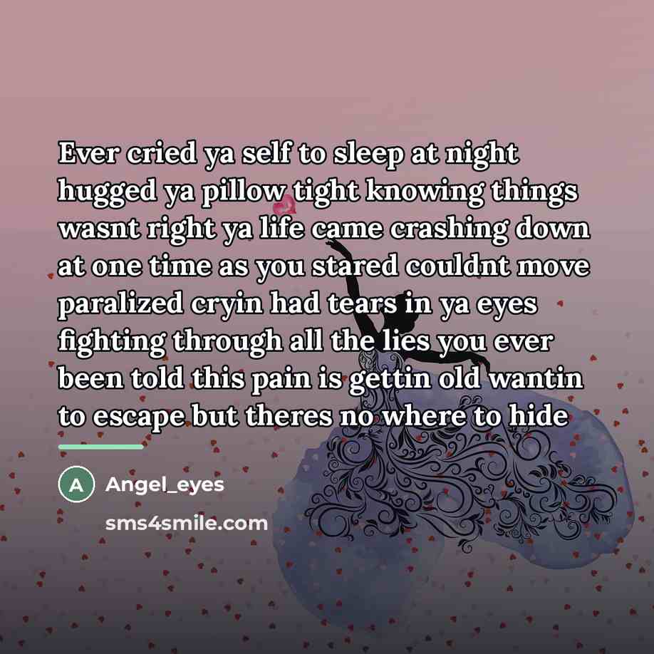 “Ever cried ya self to sleep at night hugged ya…” quote by Angel_eyes