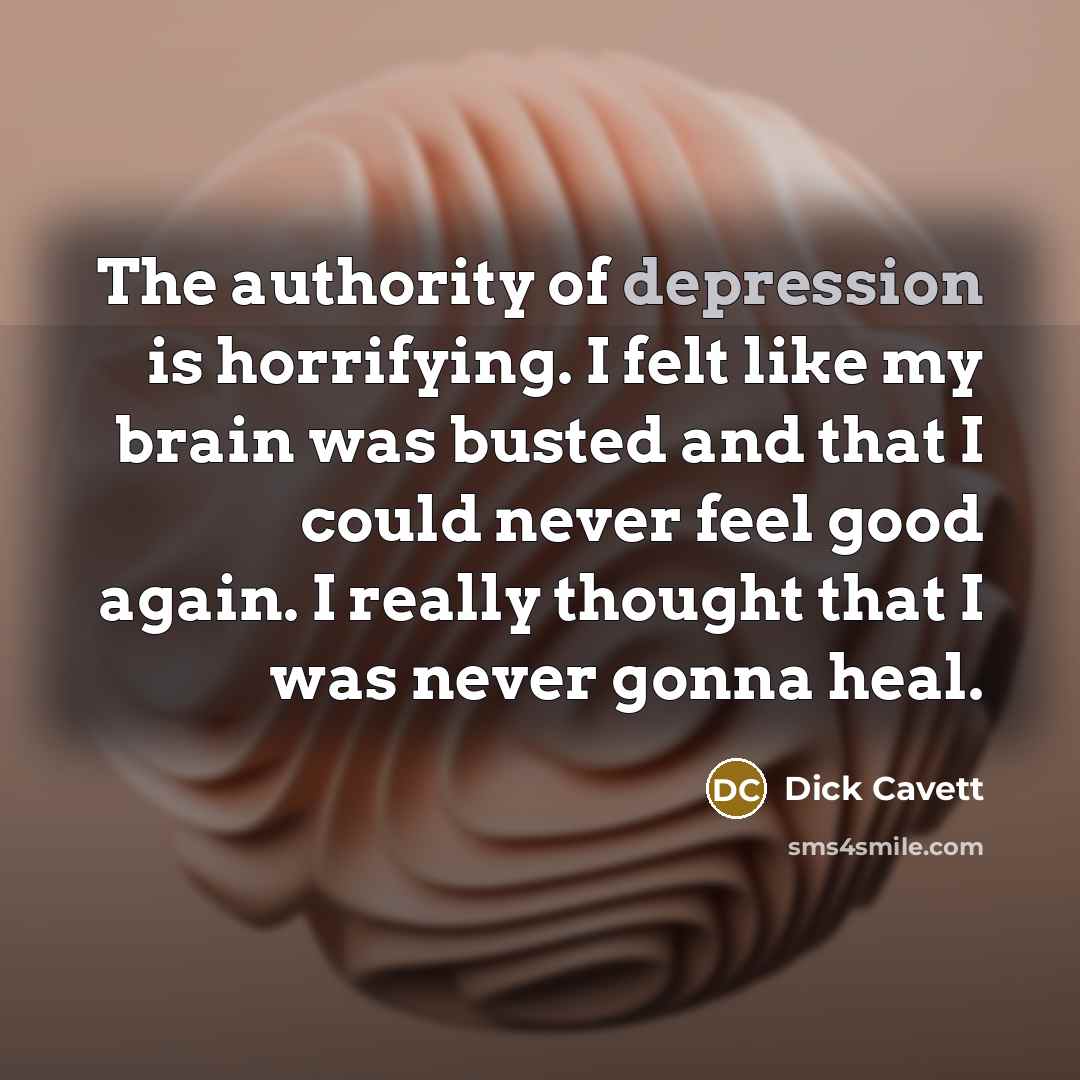 “The authority of depression is horrifying. I felt like my…” quote by Dick Cavett