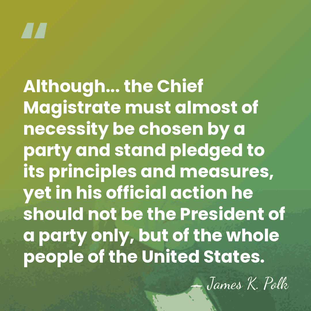 Although... the Chief Magistrate must almost of necessity be chosen by a&hellip; - James K. Polk