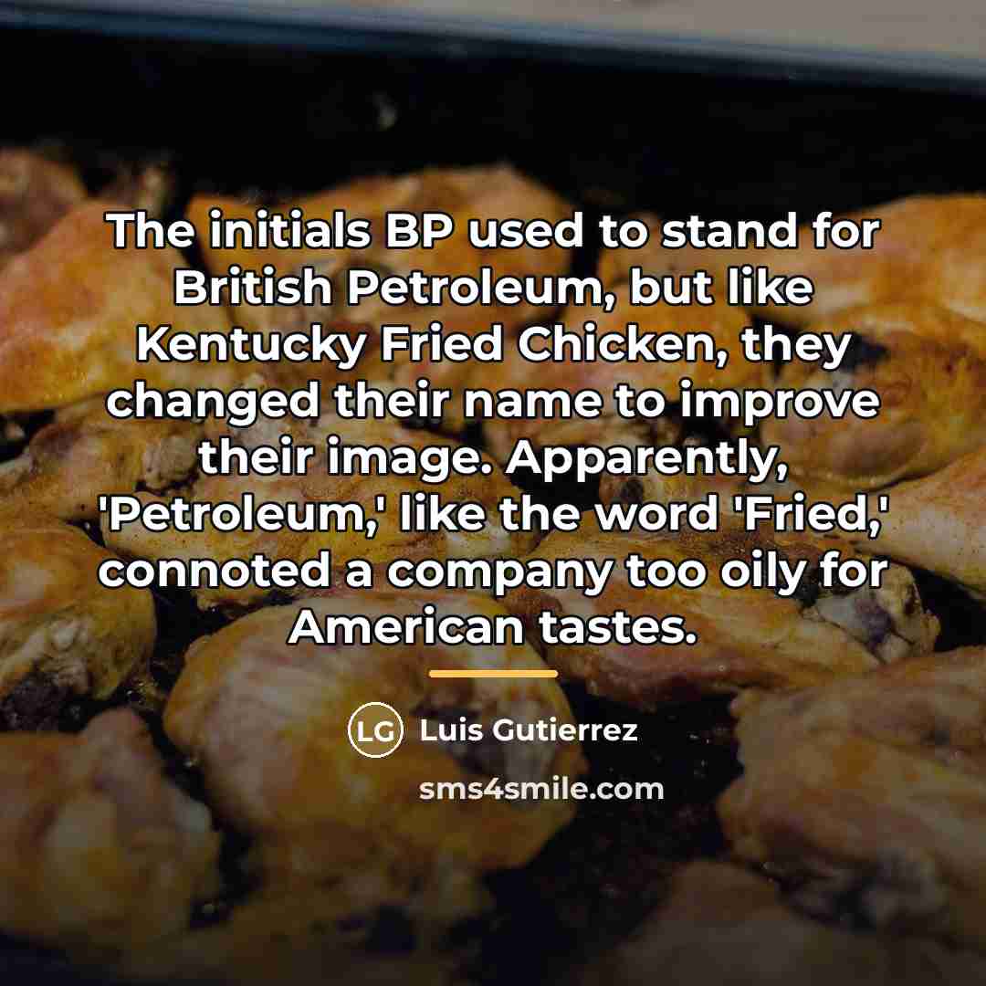 “The initials BP used to stand for British Petroleum, but…” quote by Luis Gutierrez