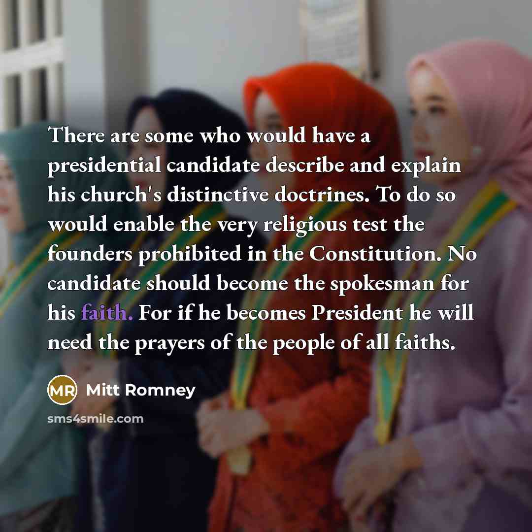 “There are some who would have a presidential candidate describe…” quote by Mitt Romney